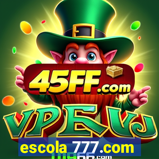 escola 777.com